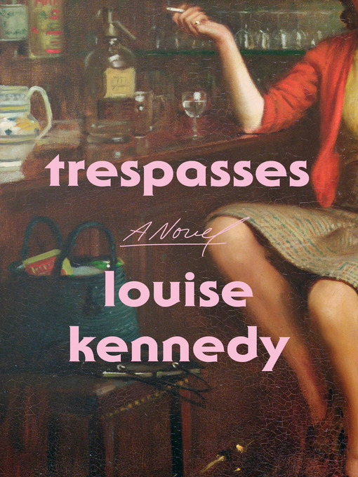 Title details for Trespasses by Louise Kennedy - Wait list